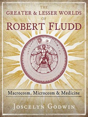 cover image of The Greater and Lesser Worlds of Robert Fludd